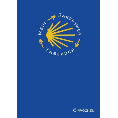 Philine Thöle - Mein Jakobsweg Tagebuch für 6 Wochen