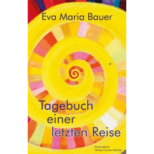 Eva-Maria Bauer - Tagebuch einer letzten Reise