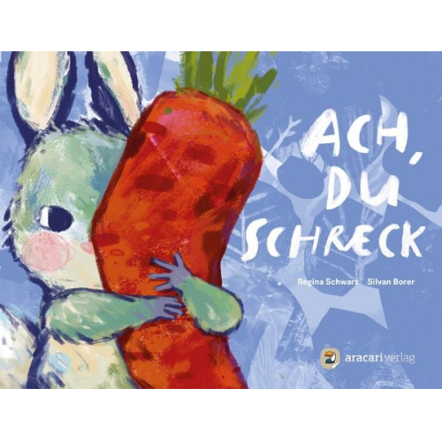 Regina Schwarz - Ach, du Schreck
