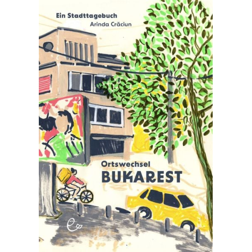 Arinda Crăciun Eva Ruth Wemme - Ortswechsel Bukarest