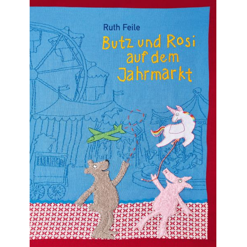 Ruth Feile - Butz und Rosi auf dem Jahrmarkt