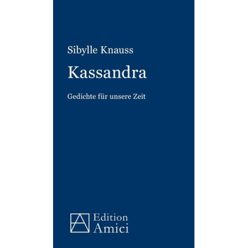 Sibylle Knauss - Kassandra