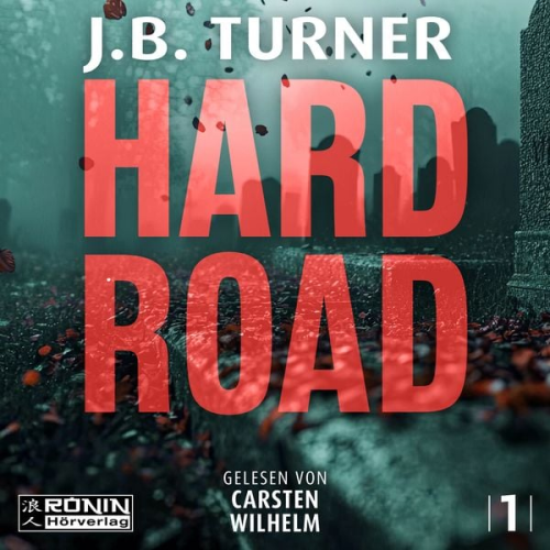J.B. Turner - Hard Road – Ein Jon Reznick-Thriller von J.B. Turner