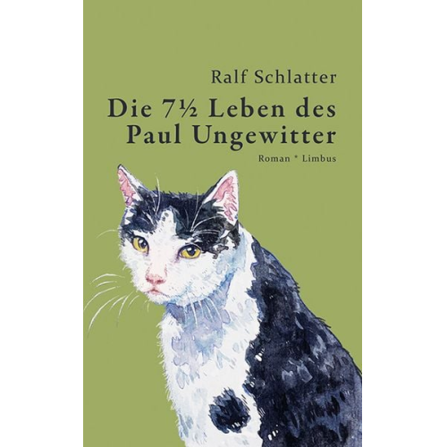 Ralf Schlatter - Die 7½ Leben des Paul Ungewitter