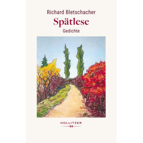 Richard Bletschacher - Spätlese