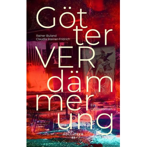 Claudia Steiner-Fridrich Rainer Buland - GötterVERdämmerung