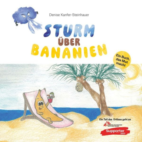 Denise Kanfer-Steinhauer - Sturm über Bananien