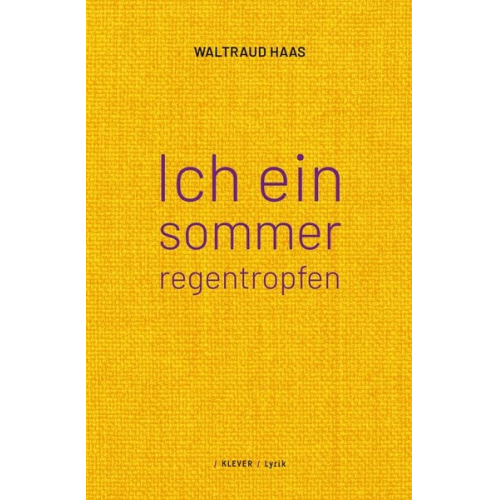 Waltraud Haas - Ich ein sommerregentropfen