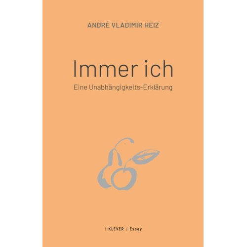 André Vladimir Heiz - Immer ich