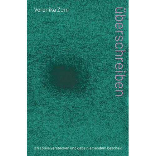 Veronika Zorn - Überschreiben