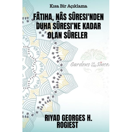 Riyad Georges Hubert Rogiest - Fâtiha, Nâs Sûresi'nden Duha Sûresi'ne kadar olan sûreler