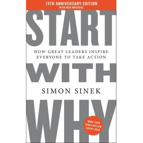 Simon Sinek - Start with Why 15th Anniversary Edition