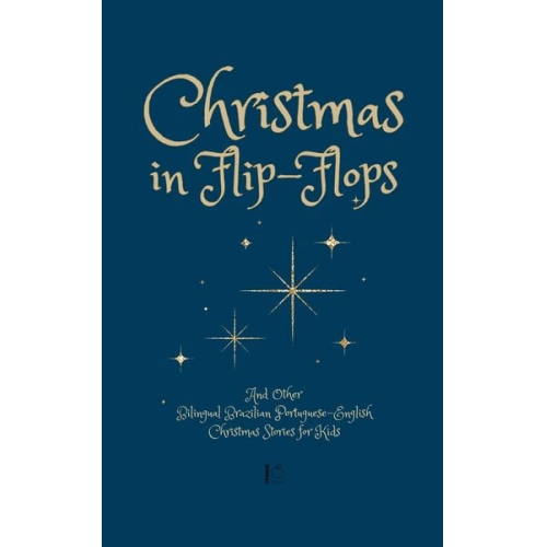 Pomme Bilingual - Christmas in Flip-Flops And Other Bilingual Brazilian Portuguese-English Christmas Stories for Kids