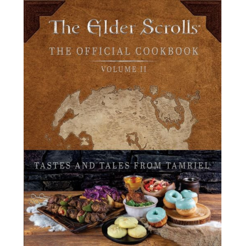 Victoria Rosenthal Erin Kwong - The Elder Scrolls: The Official Cookbook Vol. 2