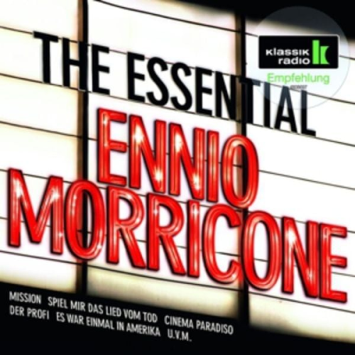 Ennio Morricone - The Essential Ennio Morricone (Klassik Radio)