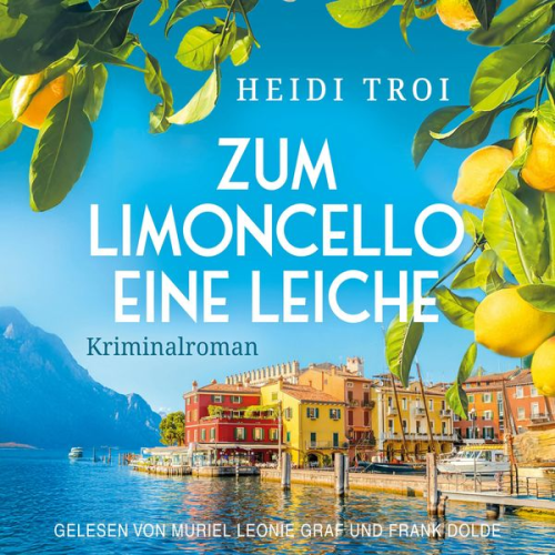Heidi Troi - Zum Limoncello eine Leiche