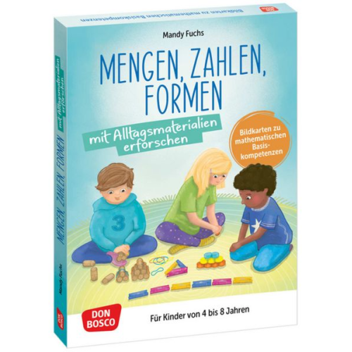 Mandy Fuchs - Mengen, Zahlen, Formen mit Alltagsmaterialien erforschen