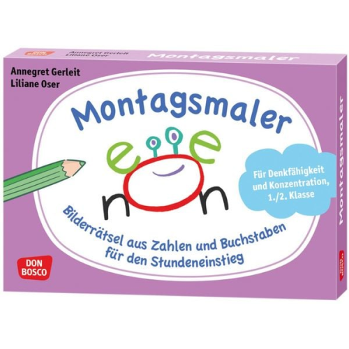 Montagsmaler. Bilderrätsel aus Zahlen und Buchstaben für den Stundeneinstieg