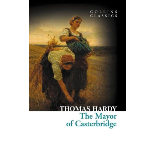 Thomas Hardy - Hardy, T: Mayor of Casterbridge