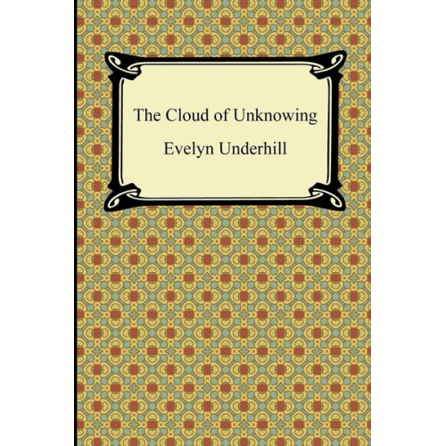 Evelyn Underhill - The Cloud of Unknowing