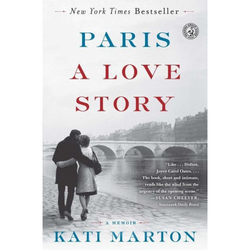 Kati Marton - Paris: A Love Story