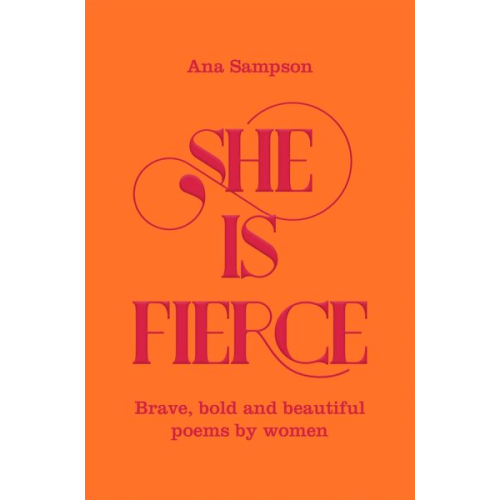 Ana Sampson - She is Fierce