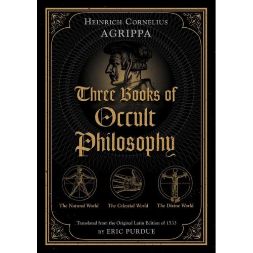 Heinrich Cornelius Agrippa - Three Books of Occult Philosophy