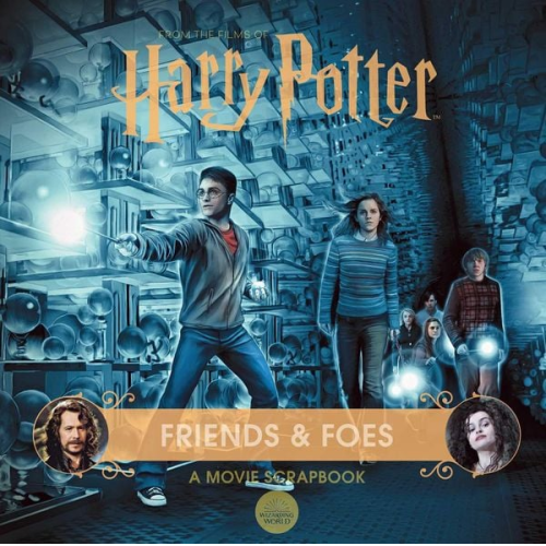 Jody Revenson - Harry Potter: Friends & Foes: A Movie Scrapbook