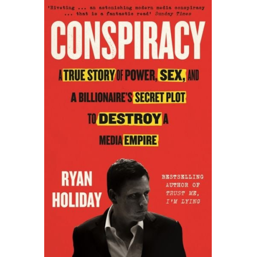 Ryan Holiday - Conspiracy