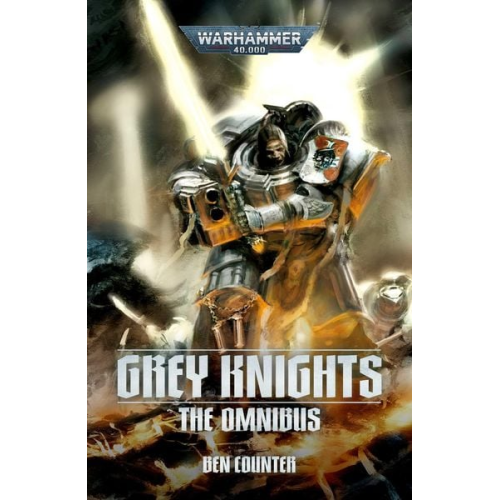 Ben Counter - Grey Knights: The Omnibus