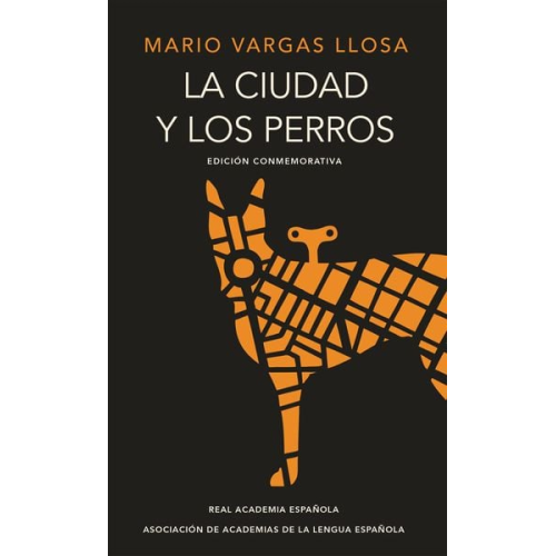 Mario Vargas Llosa - La Ciudad Y Los Perros (Edición Conmemorativa de la Rae Y La Asale) / The Time O F the Hero