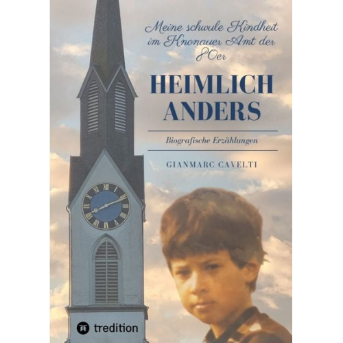 Gianmarc Cavelti - Heimlich anders
