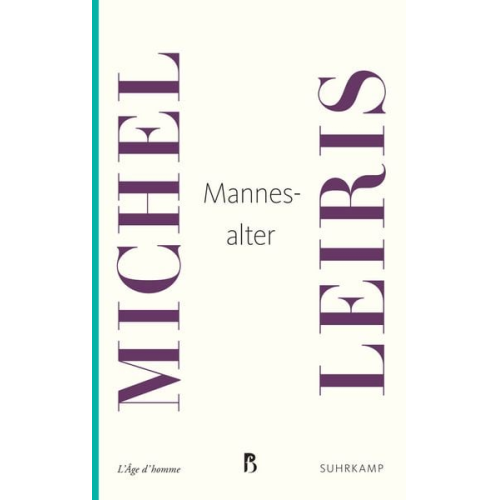 Michel Leiris - Mannesalter