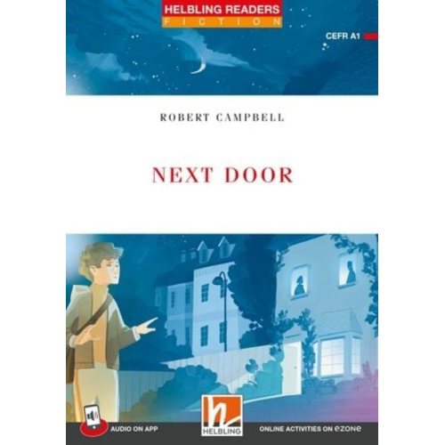 Robert Campbell - Helbling Readers Red Series, Level 1 / Next Door + app + ezone