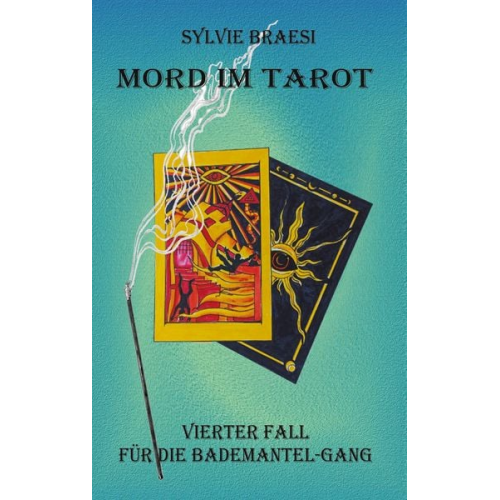 Sylvie Braesi - Mord im Tarot
