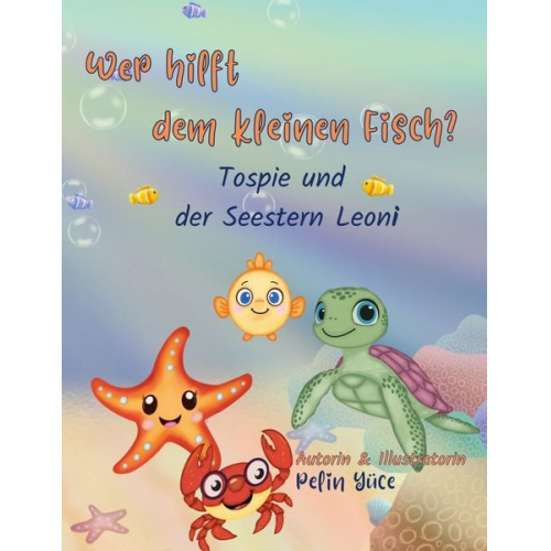 Pelin Yüce - Wer hilft dem kleinen Fisch?