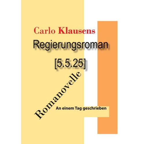 Carlo Klausens - Regierungsroman [5.5.25]