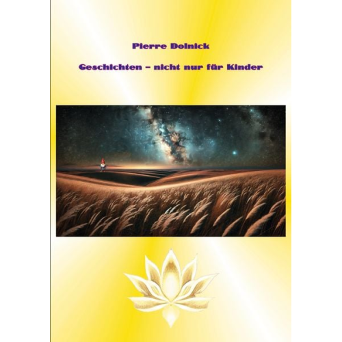 Pierre Dolnick - Geschichten - nicht nur für Kinder
