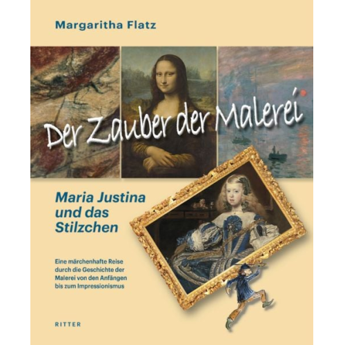 Flatz Margaritha - Der Zauber der Malerei – Maria Justina und das Stilzchen