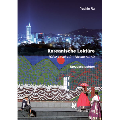 Yushin Ra - Koreanische Lektüre Band 1