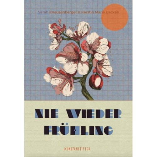 Sarah Knausenberger - Nie wieder Frühling
