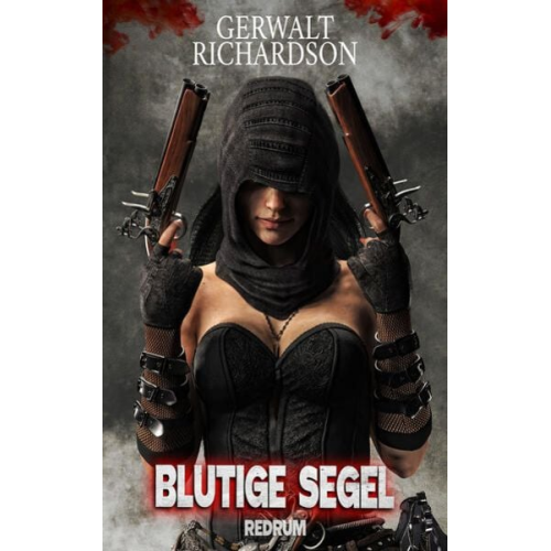 Gerwalt Richardson - Blutige Segel