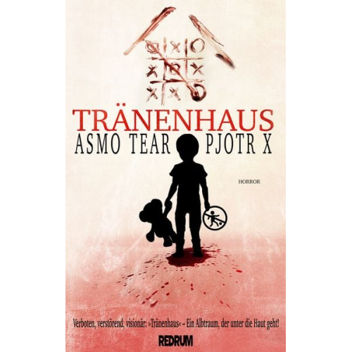 Pjotr X. Asmodina-Asmo-Tear - Tränenhaus