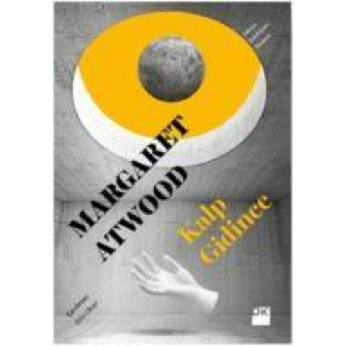 Margaret Atwood - Kalp Gidince