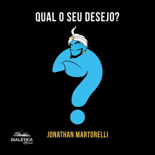 Jonathan Martorelli - Qual o seu desejo?
