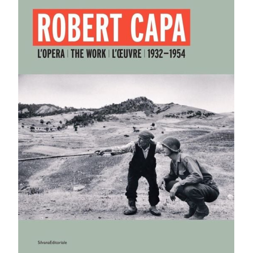Gabriel Bauret - Robert Capa: The Work 1932-1954