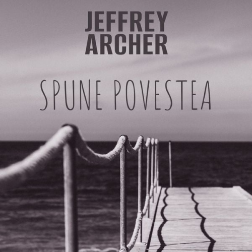 Jeffrey Archer - Spune povestea