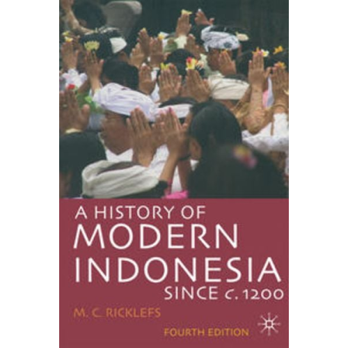 M.C. Ricklefs - A History of Modern Indonesia since c.1200