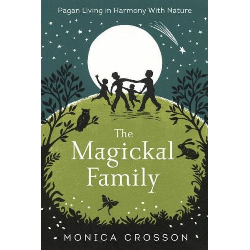 Monica Crosson - The Magickal Family