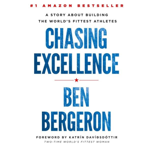 Ben Bergeron - Chasing Excellence